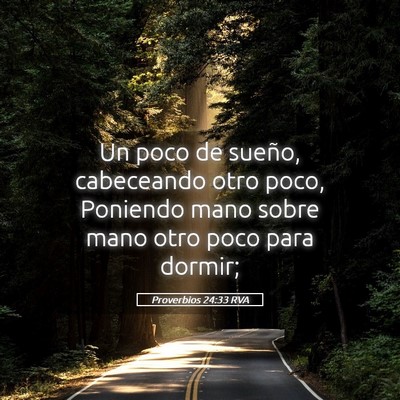 Picture 05 - Proverbios 24:33 RVA - Un poco de sueño, cabeceando otro poco, Poniendo - Bible Verse Picture