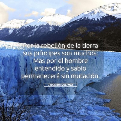 Picture 05 - Proverbios 28:2 RVA - Por la rebelión de la tierra sus príncipes son - Bible Verse Picture