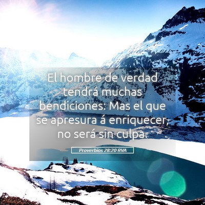 Picture 05 - Proverbios 28:20 RVA - El hombre de verdad tendrá muchas bendiciones: - Bible Verse Picture