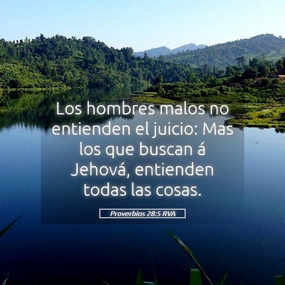 Picture 05 - Proverbios 28:5 RVA - Los hombres malos no entienden el juicio: Mas los - Bible Verse Picture