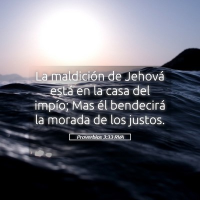 Picture 05 - Proverbios 3:33 RVA - La maldición de Jehová está en la casa del - Bible Verse Picture