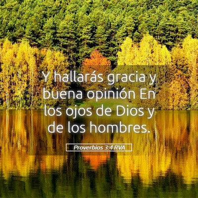 Picture 05 - Proverbios 3:4 RVA - Y hallarás gracia y buena opinión En los ojos - Bible Verse Picture