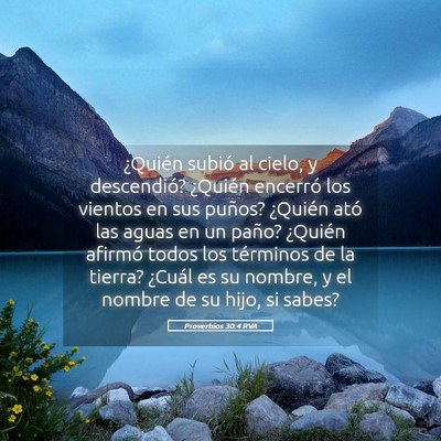 Picture 05 - Proverbios 30:4 RVA - ¿Quién subió al cielo, y descendió? ¿Quién - Bible Verse Picture