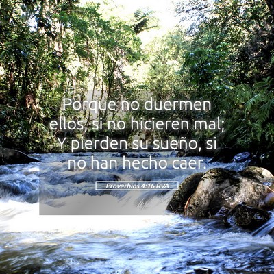 Picture 05 - Proverbios 4:16 RVA - Porque no duermen ellos, si no hicieren mal; Y - Bible Verse Picture