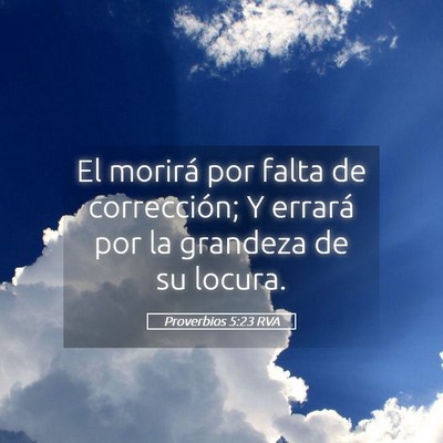 Picture 05 - Proverbios 5:23 RVA - El morirá por falta de corrección; Y errará - Bible Verse Picture