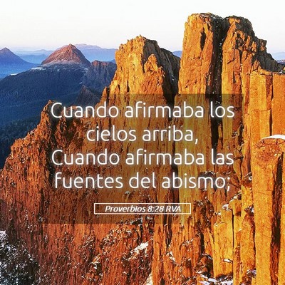 Picture 05 - Proverbios 8:28 RVA - Cuando afirmaba los cielos arriba, Cuando - Bible Verse Picture