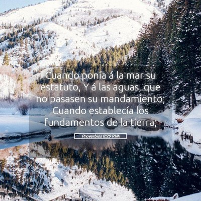 Picture 05 - Proverbios 8:29 RVA - Cuando ponía á la mar su estatuto, Y á las - Bible Verse Picture