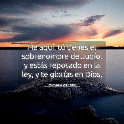 Picture 05 - Romanos 2:17 RVA - He aquí, tú tienes el sobrenombre de Judío, y - Bible Verse Picture