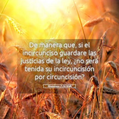 Picture 05 - Romanos 2:26 RVA - De manera que, si el incircunciso guardare las - Bible Verse Picture