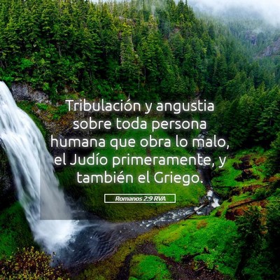 Picture 05 - Romanos 2:9 RVA - Tribulación y angustia sobre toda persona humana - Bible Verse Picture