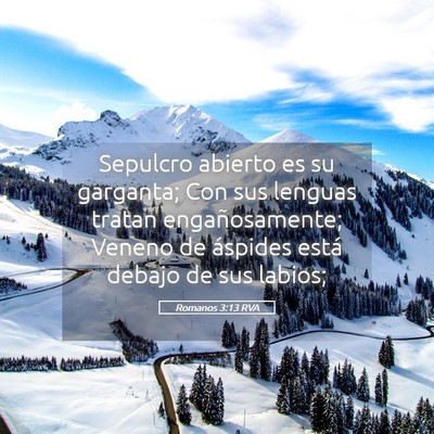 Picture 05 - Romanos 3:13 RVA - Sepulcro abierto es su garganta; Con sus lenguas - Bible Verse Picture