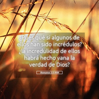 Picture 05 - Romanos 3:3 RVA - ¿Pues qué si algunos de ellos han sido - Bible Verse Picture