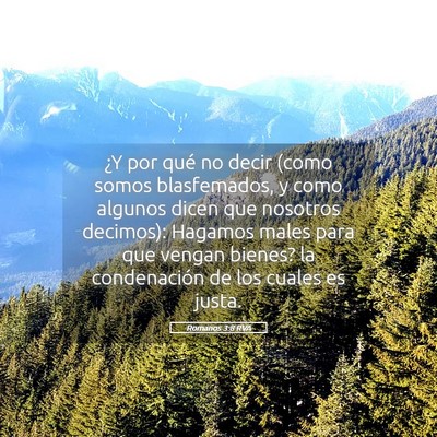 Picture 05 - Romanos 3:8 RVA - ¿Y por qué no decir (como somos blasfemados, y - Bible Verse Picture