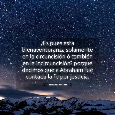 Picture 05 - Romanos 4:9 RVA - ¿Es pues esta bienaventuranza solamente en la - Bible Verse Picture