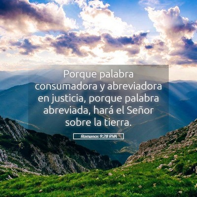 Picture 05 - Romanos 9:28 RVA - Porque palabra consumadora y abreviadora en - Bible Verse Picture