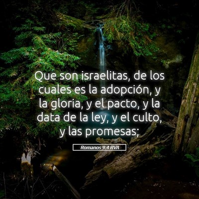 Picture 05 - Romanos 9:4 RVA - Que son israelitas, de los cuales es la - Bible Verse Picture