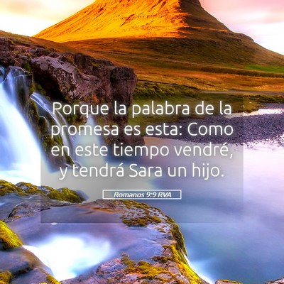 Picture 05 - Romanos 9:9 RVA - Porque la palabra de la promesa es esta: Como en - Bible Verse Picture