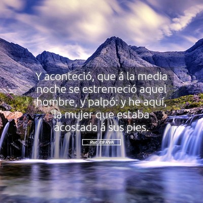 Picture 05 - Rut 3:8 RVA - Y aconteció, que á la media noche se - Bible Verse Picture