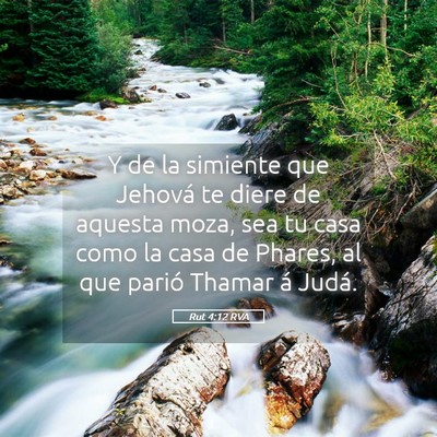 Picture 05 - Rut 4:12 RVA - Y de la simiente que Jehová te diere de aquesta - Bible Verse Picture