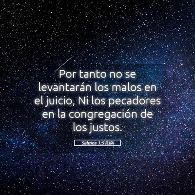 Picture 05 - Salmos 1:5 RVA - Por tanto no se levantarán los malos en el - Bible Verse Picture
