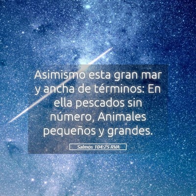 Picture 05 - Salmos 104:25 RVA - Asimismo esta gran mar y ancha de términos: En - Bible Verse Picture