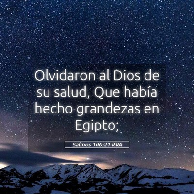 Picture 05 - Salmos 106:21 RVA - Olvidaron al Dios de su salud, Que había hecho - Bible Verse Picture