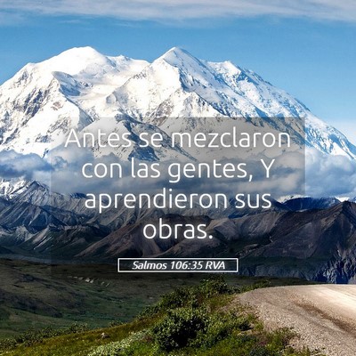 Picture 05 - Salmos 106:35 RVA - Antes se mezclaron con las gentes, Y aprendieron - Bible Verse Picture