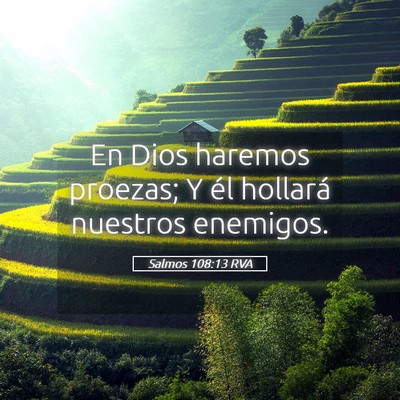 Picture 05 - Salmos 108:13 RVA - En Dios haremos proezas; Y él hollará nuestros - Bible Verse Picture