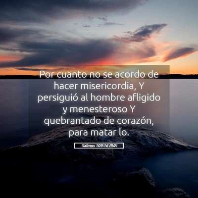 Picture 05 - Salmos 109:16 RVA - Por cuanto no se acordo de hacer misericordia, Y - Bible Verse Picture