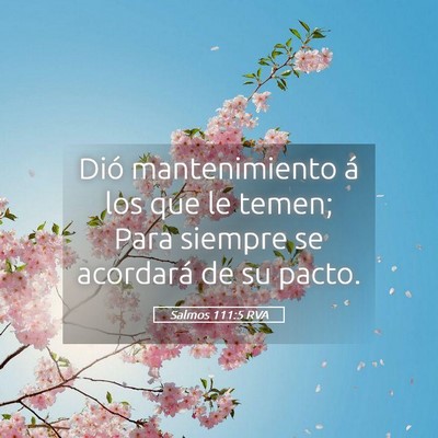 Picture 05 - Salmos 111:5 RVA - Dió mantenimiento á los que le temen; Para - Bible Verse Picture