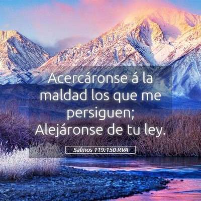 Picture 05 - Salmos 119:150 RVA - Acercáronse á la maldad los que me persiguen; - Bible Verse Picture