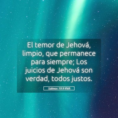 Picture 05 - Salmos 19:9 RVA - El temor de Jehová, limpio, que permanece para - Bible Verse Picture