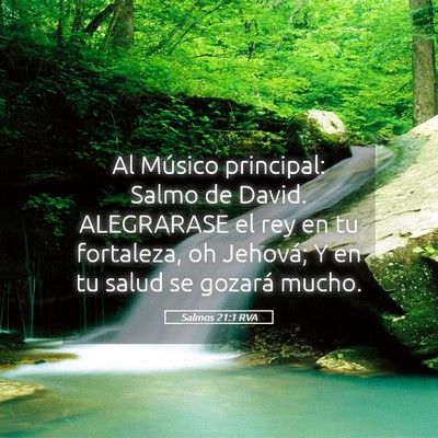 Picture 05 - Salmos 21:1 RVA - Al Músico principal: Salmo de David. ALEGRARASE - Bible Verse Picture