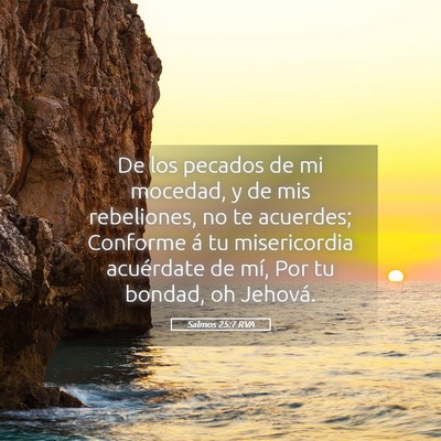 Picture 05 - Salmos 25:7 RVA - De los pecados de mi mocedad, y de mis - Bible Verse Picture