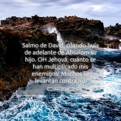 Picture 05 - Salmos 3:1 RVA - Salmo de David, cuando huía de adelante de - Bible Verse Picture