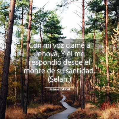 Picture 05 - Salmos 3:4 RVA - Con mi voz clamé á Jehová, Y él me respondió - Bible Verse Picture