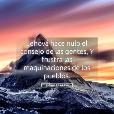 Picture 05 - Salmos 33:10 RVA - Jehová hace nulo el consejo de las gentes, Y - Bible Verse Picture