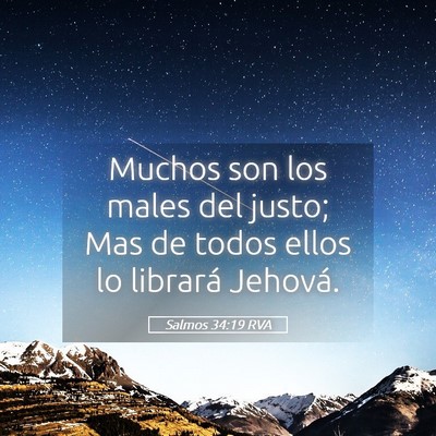 Picture 05 - Salmos 34:19 RVA - Muchos son los males del justo; Mas de todos - Bible Verse Picture