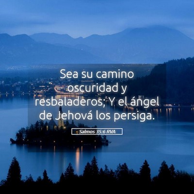 Picture 05 - Salmos 35:6 RVA - Sea su camino oscuridad y resbaladeros; Y el - Bible Verse Picture