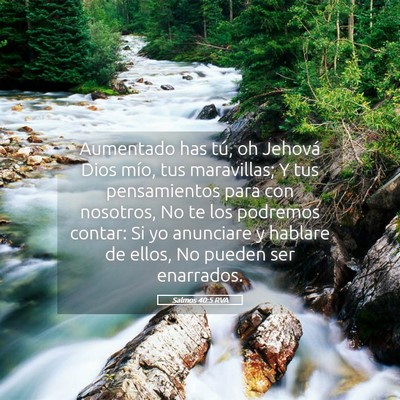 Picture 05 - Salmos 40:5 RVA - Aumentado has tú, oh Jehová Dios mío, tus - Bible Verse Picture