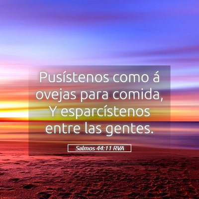 Picture 05 - Salmos 44:11 RVA - Pusístenos como á ovejas para comida, Y - Bible Verse Picture