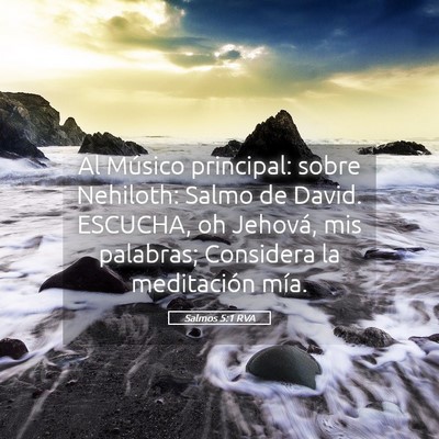 Picture 05 - Salmos 5:1 RVA - Al Músico principal: sobre Nehiloth: Salmo de - Bible Verse Picture