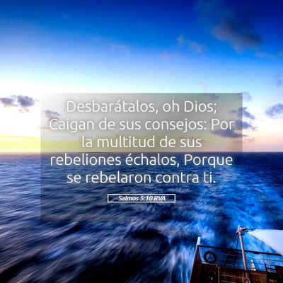 Picture 05 - Salmos 5:10 RVA - Desbarátalos, oh Dios; Caigan de sus consejos: - Bible Verse Picture