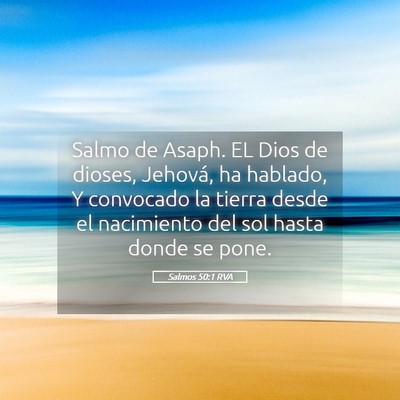 Picture 05 - Salmos 50:1 RVA - Salmo de Asaph. EL Dios de dioses, Jehová, ha - Bible Verse Picture