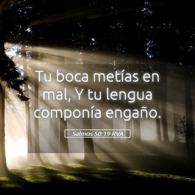 Picture 05 - Salmos 50:19 RVA - Tu boca metías en mal, Y tu lengua componía - Bible Verse Picture