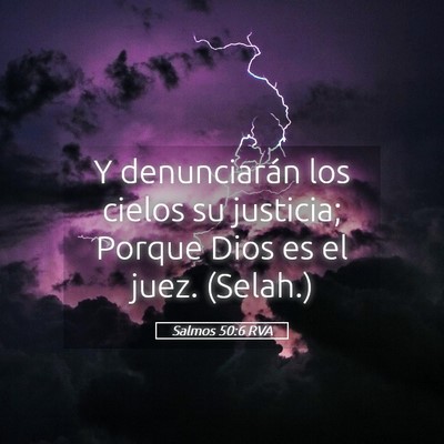 Picture 05 - Salmos 50:6 RVA - Y denunciarán los cielos su justicia; Porque - Bible Verse Picture