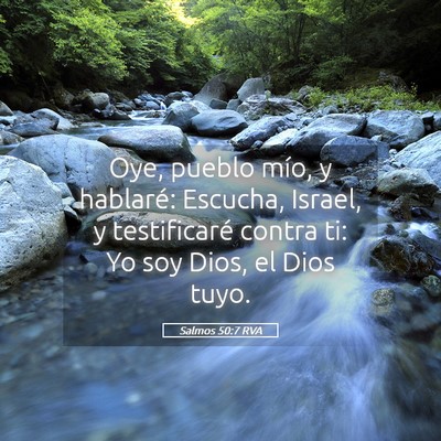 Picture 05 - Salmos 50:7 RVA - Oye, pueblo mío, y hablaré: Escucha, Israel, y - Bible Verse Picture