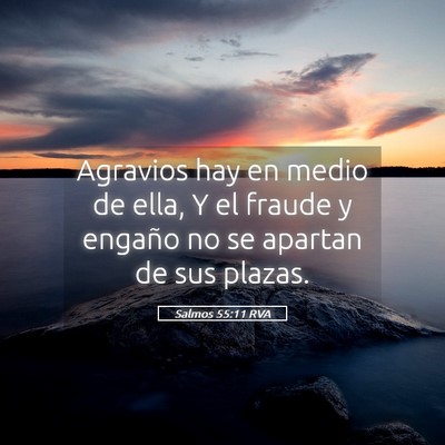 Picture 05 - Salmos 55:11 RVA - Agravios hay en medio de ella, Y el fraude y - Bible Verse Picture
