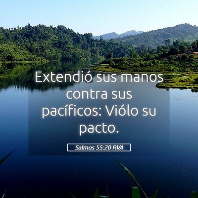 Picture 05 - Salmos 55:20 RVA - Extendió sus manos contra sus pacíficos: Viólo - Bible Verse Picture