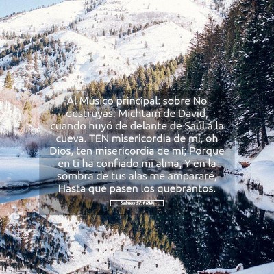 Picture 05 - Salmos 57:1 RVA - Al Músico principal: sobre No destruyas: Michtam - Bible Verse Picture
